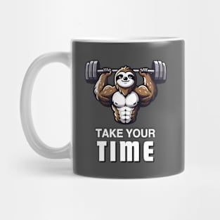 Sloth Lifting Weights - Take Your Time Fitness Design Mug